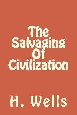 bokomslag The Salvaging Of Civilization