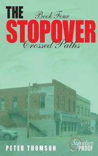 bokomslag The Stopover: Crossed Paths