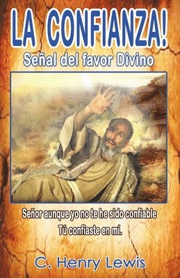 bokomslag LA CONFIANZA!! La senal del favor Divino