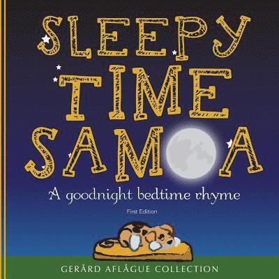 Sleepy Time Samoa: A Goodnight Bedtime Rhyme 1