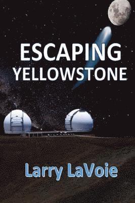 Escaping Yellowstone 1