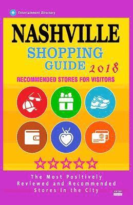 bokomslag Nashville Shopping Guide 2018: Best Rated Stores in Nashville, Tennessee - Stores Recommended for Visitors, (Shopping Guide 2018)