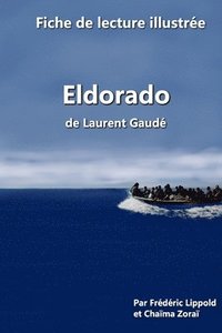 bokomslag Fiche de lecture illustre - Eldorado, de Laurent Gaud
