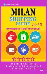 bokomslag Milan Shopping Guide 2018: Best Rated Stores in Milan, Italy - Stores Recommended for Visitors, (Shopping Guide 2018)