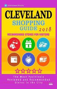 bokomslag Cleveland Shopping Guide 2018: Best Rated Stores in Cleveland, Ohio - Stores Recommended for Visitors, (Shopping Guide 2018)