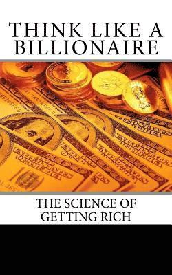 bokomslag Think Like A Billionaire: Secrets Revealed