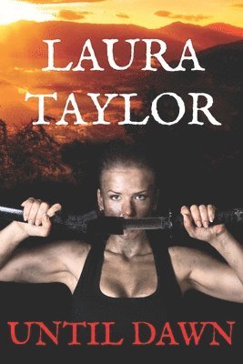Laura Taylor - Until Dawn, Häftad. Tillgänglighet: Lägg i varukorg