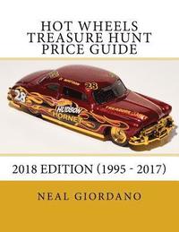 bokomslag Hot Wheels Treasure Hunt Price Guide: 2018 Edition (1995 - 2017)