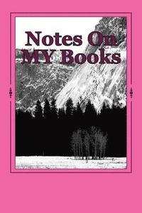 bokomslag Notes On MY Books