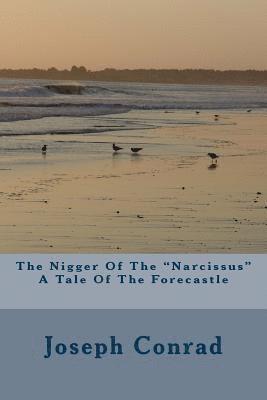 bokomslag The Nigger Of The "Narcissus" A Tale Of The Forecastle
