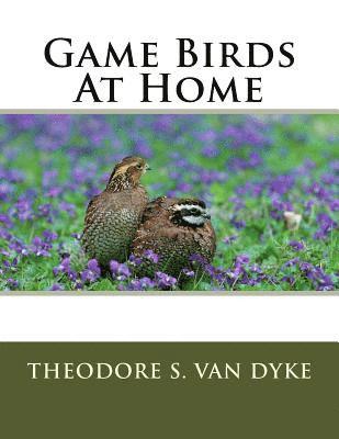 Game Birds At Home 1