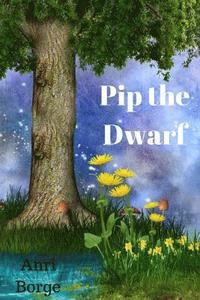 bokomslag Pip the Dwarf