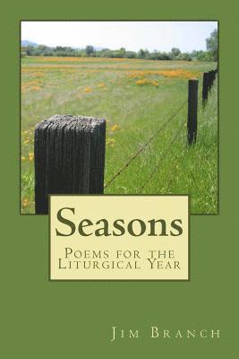 Seasons: Poems for the Liturgical Year 1