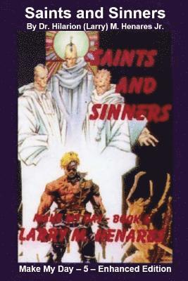 Jr. Henares, Hilarion (Larry) M., Tatay Jobo Elizes Pub - Saints and Sinners: Make My Day - 5 - Enhanced Edition, Häftad