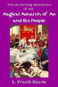 bokomslag The Surprising Adventures of the Magical Monarch of Mo and His People