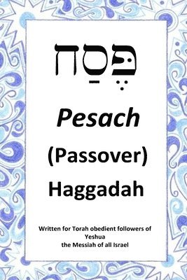 Jon Thompson - Passover Haggadah: For Torah obedient followers of Messiah Yeshua, Häftad. Tillgänglighet: Lägg i varukorg