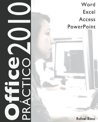 Office 2010 Práctico: Word, Excel, Access, PowerPoint 1