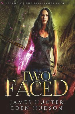 Eden Hudson, James a. Hunter - Two-Faced: An Urban Fantasy Adventure, Häftad