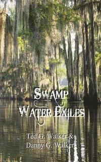 bokomslag Swamp Water Exiles