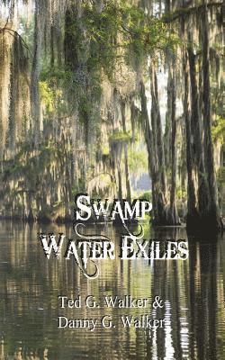 bokomslag Swamp Water Exiles