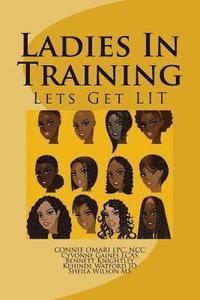 bokomslag Ladies In Training: Lets Get LIT