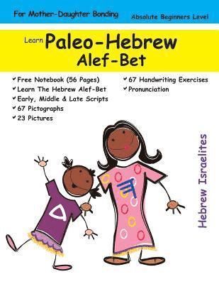 Hebrew Israelites - Learn Paleo Hebrew Alef-Bet (For Mother's & Daughters), Häftad