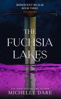 bokomslag The Fuchsia Lakes