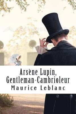 bokomslag Arsène Lupin, Gentleman-Cambrioleur: Arsène Lupin, Gentleman-Cambrioleur #1