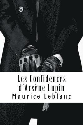 Les Confidences d'Arsène Lupin: Arsène Lupin, Gentleman-Cambrioleur #5 1