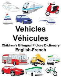 bokomslag English-French Vehicles/Véhicules Children's Bilingual Picture Dictionary