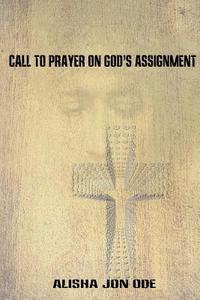 bokomslag Call to Prayer on God's Assignment