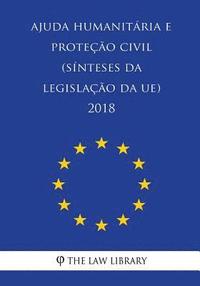 bokomslag Ajuda humanitária e proteção civil (Sínteses da legislação da UE) 2018