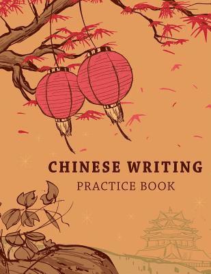 Chinese Writing Practice Book: Learning Chinese Language Writing Notebook X-Style Writing Skill Workbook Study Teach Education 120 Pages Size 8.5x11 1
