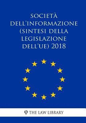 bokomslag Società dell'informazione (Sintesi della legislazione dell'UE) 2018