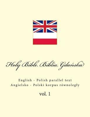 bokomslag Holy Bible. Biblia: English - Polish Parallel Text. Angielsko - Polski Korpus Równolegly