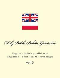 bokomslag Holy Bible. Biblia: English - Polish Parallel Text. Angielsko - Polski Korpus Równolegly