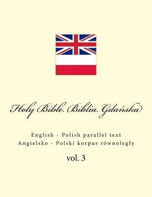 Holy Bible. Biblia: English - Polish Parallel Text. Angielsko - Polski Korpus Równolegly 1