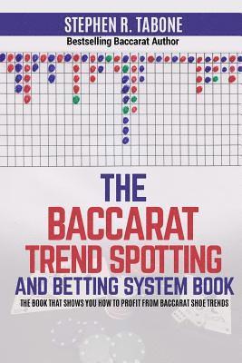 bokomslag Baccarat Trend Spotting and Betting System Book