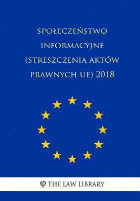 bokomslag Spoleczenstwo Informacyjne (Streszczenia Aktów Prawnych Ue) 2018