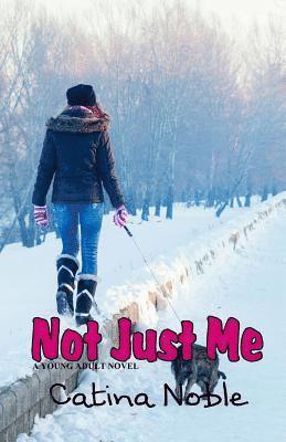 Catina Noble - Not Just Me, Häftad