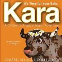 bokomslag It's Time for Your Bath, Kara: A Children's Tropical Island Adventure
