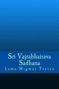 bokomslag Sri Vajrabhairava Sadhana