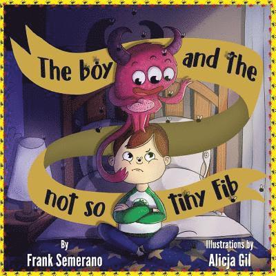 Frank Semerano - The Boy and The Not So Tiny Fib, Häftad