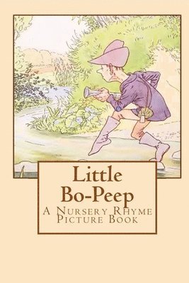 Leslie L. Brooke - Little Bo-Peep: A Nursery Rhyme Picture Book, Häftad