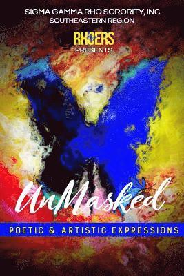 Unmasked: Poetic & Artistic Expressions 1