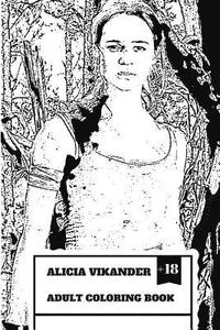 bokomslag Alicia Vikander Adult Coloring Book: Famous Tomb Raider and Academy Award Winner, Hot Actress and Forbes Top Youth Actress Inspired Adult Coloring Boo
