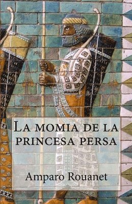 bokomslag La momia de la princesa persa