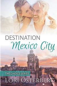 bokomslag Destination Mexico City