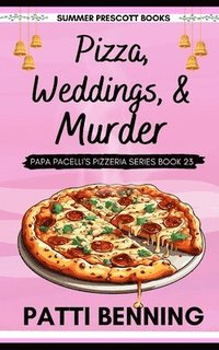 bokomslag Pizza, Weddings, and Murder