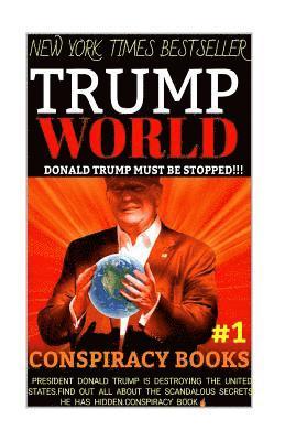 Trump World: Donald Trump Must Be Stopped 1